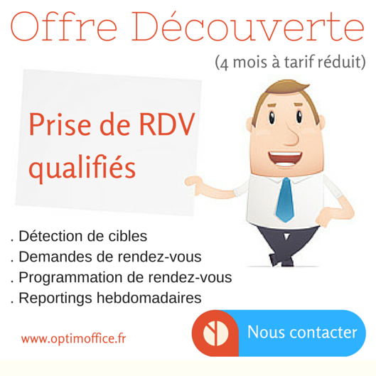 Prospection commerciale btob - Offre Découverte - Optim Office Prise de rendez-vous qualifiés Offre Découverte
